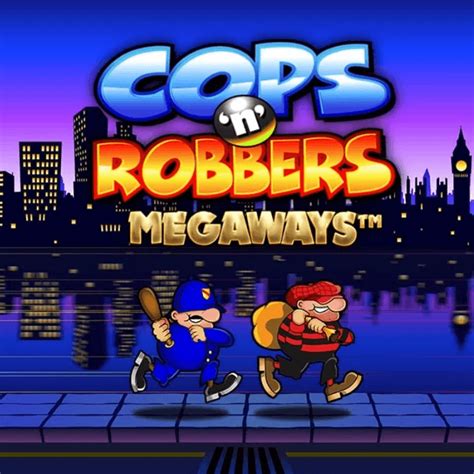 Игровой автомат Cops n Robbers Megaways  играть бесплатно
